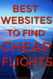 Best Websites To Find Cheap Flights Find Cheap Flights Travel Tips Budget Travel Tips