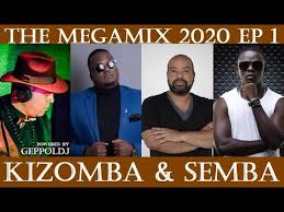 Filho do zua kaputo 2017. The Megamix Kizomba Semba 2020 Ep 1 Youtube