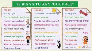Good Job Synonym 99 Ways To Say Good Job In English 7esl Ways To Say Good Job Jobs In English Learn English