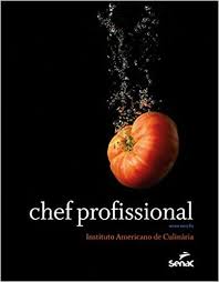 Chef Profissional 9788539607495 Livros Na Amazon Brasil Livro Receitas Culinaria Gastronomia Dicas Presente Chefe Chefs Culinaria