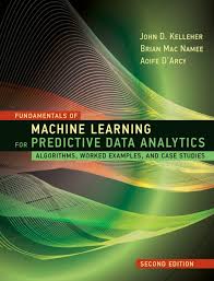 Data engineering also plays an important role. Fundamentals Of Machine Learning For Predictive Data Analytics Second Edition The Mit Press