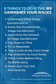 9 Things To Do In Wage Garnishment Cases Tax Relief Center Wage Garnishment Wage Tax Prep Checklist