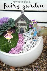Don't be afraid to make a mess. How To Make A Fairy Garden Laughing Kids Learn