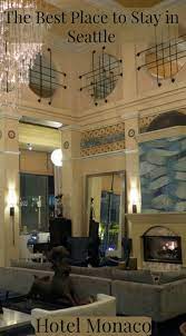 Stunning Lobby Of Hotel Monaco In Seattle Washington Hotel Seattle Hotels Luxury Hotel