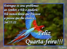 Resultado de imagem para linda mensagem de quarta-feira