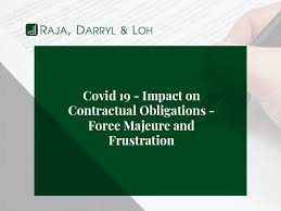 Check spelling or type a new query. Covid 19 Impact On Contractual Obligations Force Majeure And Frustration Raja Darryl Loh