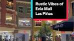 Exploring Rustic Vibes at Evia Lifestyle Center