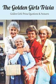 Think you know a lot about halloween? The Golden Girls Trivia Golden Girls Trivia Questions Answers Happy Mother S Day Gift For Mom Mother And Daughter Mother S Day Gift 2021 By Eduardo Palergalves Paperback Barnes Noble