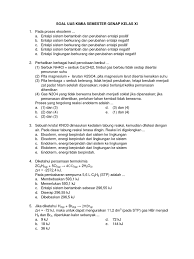 Bacalah setiap soal dengan teliti. Soal Uas Kimia Kelas 11 Semester Genap Philfasr