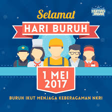 Nyatanya saat ini kami masih saja bekerja seperti yang mereka harapkan. 5 Pilihan Ucapan Selamat Hari Buruh Terbaik Dan Terbaru