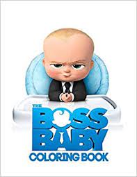 Download Amazon Com Boss Baby Coloring Book Coloring Book For Kids And Adults This Amazing Coloring Book Will Make Your Kids Happier And Give Them Joy Best Books For Adults And Kids 2 4