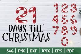 Crīst (genitive crīstes) is from greek khrīstos (χριστός), a translation of hebrew māšîaḥ (מָשִׁיחַ), messiah, meaning anointed; Days Until Christmas Svg Christmas Countdown Svg 351891 Svgs Design Bundles