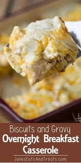 Biscuits And Gravy Casserole With Eggs Biscuits And Gravy Overnight Breakfast Casserole Comforting Hearty Breakfas Breakfast Recipes Casserole Breakfast Casserole With Biscuits Biscuits And Gravy