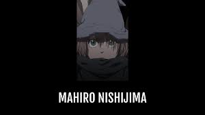 Mahiro NISHIJIMA | Anime-Planet