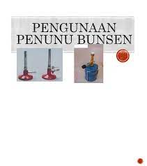 Context sentences for bec bunsen in english. Pengunaan Penunu Bunsen