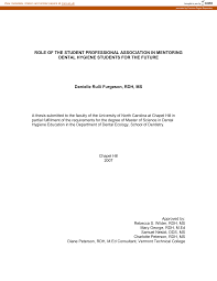 ROLE OF THE STUDENT PROFESSIONAL ASSOCIATION IN MENTORING DENTAL HYGIENE  STUDENTS FOR THE FUTURE Danielle Rulli Furgeson, RDH, M