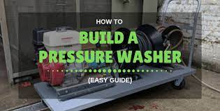 But i am not looking for an easy option. How To Build A Pressure Washer Easy Guide Pressure Washer Guides