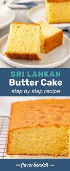 Sri Lankan Butter Cake Sri Lankan Butter Cake Recipe Vanilla Butter Cake Recipe Cake Recipes