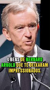 Os 4 BENS de BERNARD ARNOLD que te DEIXARAM IMPRESSIONADOS. #bens #curioso  #fatos #curiosidades