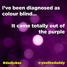 dad jokes blue you the daddy dad humor dad jokes funny stupid jokes