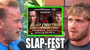 ARNOLD SCHWARZENEGGER & LOGAN PAUL ARE HOSTING THE SLAP FIGHTING  CHAMPIONSHIP IN AMERICA!