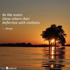 Be Like Water Show Othe Quotes Writings By Devya Piscess Yourquote