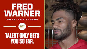 Fred Warner talks competing in training camp, Brock Purdy and getting over  the hump