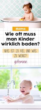 Sommer Sonne Schweiss Wie Oft Muss Man Kinder Wirklich Baden Kinder Kinder Und Elternschaft Baby Schwimmbad