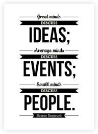 Lab No 4 Great Minds Discuss Ideas Average Minds Discuss Events Eleanor Roosevelt Motivational Quotes Poster Paper Print Lab No 4 Posters Quotes Motivation Posters In India Buy Art