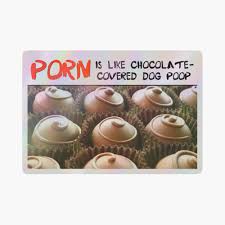 Impression rigide for Sale avec lœuvre « Le porno est comme une merde de  chien recouverte de chocolat - 3 » de lartiste The-CRT-Shop | Redbubble