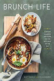 Brunch Life Comfort Classics And More For The Best Meal Of The Day By Matt Basile Penguin Canada Meals Good Food Recipe Of The Day