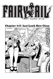 It was serialized in kodansha's weekly shōnen magazine from august 2, 2006 to july 26, 2017, with the individual chapters collected and published into 63 tankōbon volumes.the story follows the adventures of natsu dragneel, a member of the popular wizard. Fairy Tail Chapter 247 Mangapill