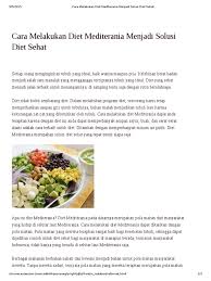 Diet dengan cara yang sehat semakin digemari terutama bagi masyarakat perkotaan. Cara Melakukan Diet Mediterania Menjadi Solusi Diet Sehat