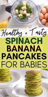 Simply Green Baby Spinach Banana Pancakes Recipe Healthy Baby Food Easy Baby Food Recipes Banana Pancakes For Baby