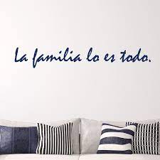 La Familia Dee Cal Frenzy Wall Decor Family Quotes Family Quotes Tattoos Spanish Quotes