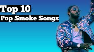 Grab Fast 01 13 Download Top 10 Pop Smoke Songs Mp3 Smoothly