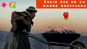 En homenaje al valor demostrado aquél 27 de mayo se recuerda hoy como el día de la madre boliviana, una conmemoración que se recoge en la ley del 8 de noviembre de 1927. Feliz Dia De La Madre Boliviana 27 De Mayo Tarjetas E Imagenes Para Celebrar Espacioteca