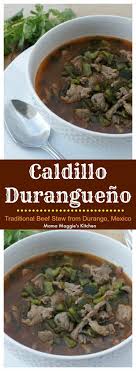 Maybe you would like to learn more about one of these? Caldillo Durangueno A Traditional Beef Stew From Durango Mexico