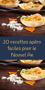 20 Recettes Apero Faciles Pour Le Nouvel An Qui Epateront Vos Amis Recette Apero Facile Recettes Apero Recette