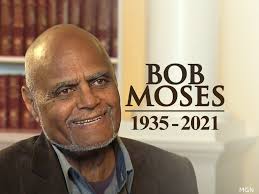 1960s civil rights activist Robert Moses has died