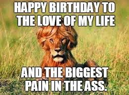 Today is the only day in life when you are allowed to gorge on food like a pig. Birthday Wishes For Husband 120 Ways To Say Happy Birthday Husband