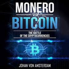Its name was then quickly shortened to monero. Monero Versus Bitcoin The Battle Of The Cryptocurrencies By Johan Von Amsterdam Audiobook Audible Com