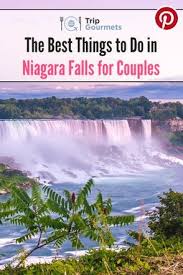 The Best Things To Do In Niagara Falls For Couples Niagara Falls Travel Canada Travel