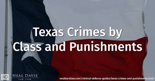 Texas Criminal Offenses And Penalties Felonies Vs
