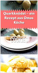 Quark Dumplings A Recipe From Grandma 39 S Kitchen Rezepte Omas Rezepte Rezeptideen