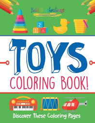 80 toy story pictures to print and color. Toys Coloring Book Discover These Coloring Pages Paperback Folio Books