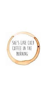 Ed Sheeran Cold Coffee Ed Sheeran Lyrics Lyrics Ed Sheeran
