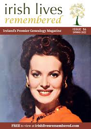 Irish Lives Remembered Issue 56 (Spring 2022)