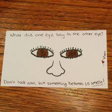 Joanna Liberty On Instagram What Did One Eye Say To The Other Eye Don T Look Now But Something Between Us Smells Lunchnotes Jokes Kidsjokes