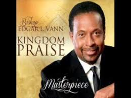 Created to Worship” by Bishop Edgar L Vann